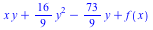 `+`(`*`(x, `*`(y)), `*`(`/`(16, 9), `*`(`^`(y, 2))), `-`(`*`(`/`(73, 9), `*`(y))), f(x))