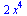 `+`(`*`(2, `*`(`^`(x, 4))))