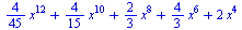 `+`(`*`(`/`(4, 45), `*`(`^`(x, 12))), `*`(`/`(4, 15), `*`(`^`(x, 10))), `*`(`/`(2, 3), `*`(`^`(x, 8))), `*`(`/`(4, 3), `*`(`^`(x, 6))), `*`(2, `*`(`^`(x, 4))))